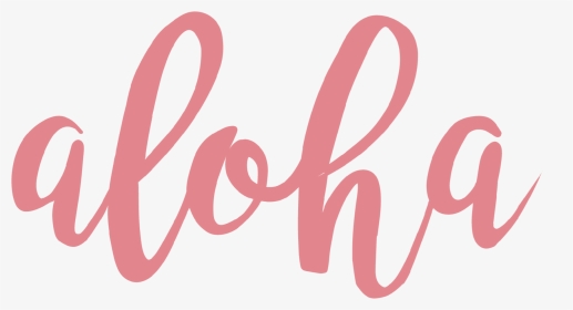 #aloha #text #word #calligraphy - Calligraphy, HD Png Download, Transparent PNG