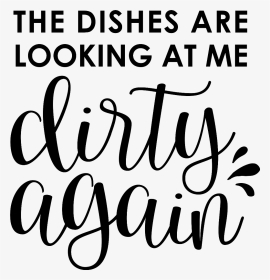 #chores #funny #sayings #quotes #words - Calligraphy, HD Png Download, Transparent PNG