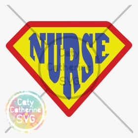 Super Hero Superman Nurse Nursing Svg Cut File - Nursing, HD Png Download, Transparent PNG