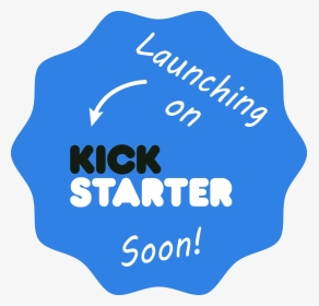 Kickstarter Coming Soon - Kickstarter, Inc., HD Png Download, Transparent PNG