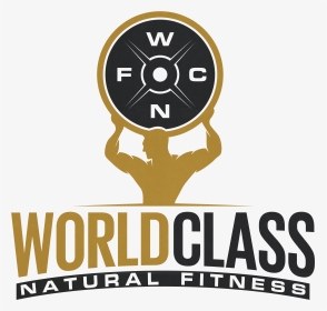 World Class Natural Fitness - Poster, HD Png Download, Transparent PNG
