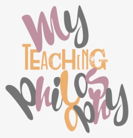 My Teaching Philosophy - My Teaching Philosophy Calligraphy, HD Png Download, Transparent PNG