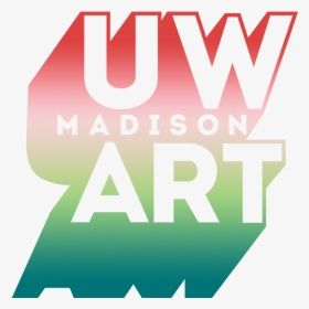 Uw Art - Art Department Logo Uw Madison, HD Png Download, Transparent PNG
