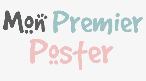 Mon Premier Poster - Calligraphy, HD Png Download, Transparent PNG