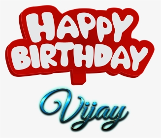 Vijay Happy Birthday Name Logo - Logo Happy Birthday Vijay, HD Png Download, Transparent PNG