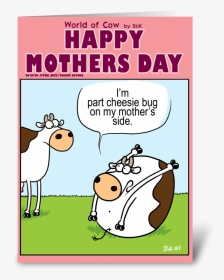 Mothers Day Cheesiebug Greeting Card - Cow Mother's Day Card, HD Png Download, Transparent PNG