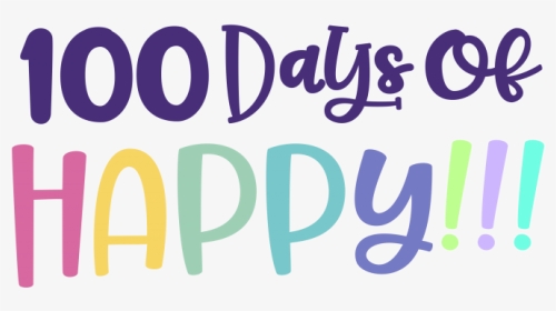 Free 100 Days Of Happy Svg File Perfect For Making - Calligraphy, HD Png Download, Transparent PNG