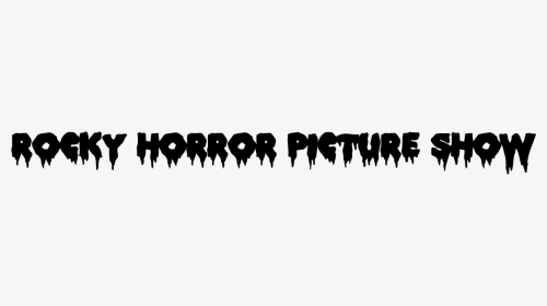 Rocky Horror Picture Show - Rocky Horror Picture Show Font, HD Png Download, Transparent PNG