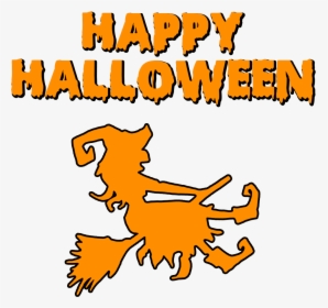 Happy Halloween Witch On A Broomstick, HD Png Download, Transparent PNG