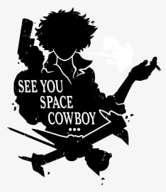 See You Space Cowboy, HD Png Download, Transparent PNG