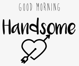 #hello #handsome #goodmorning - Heart, HD Png Download, Transparent PNG