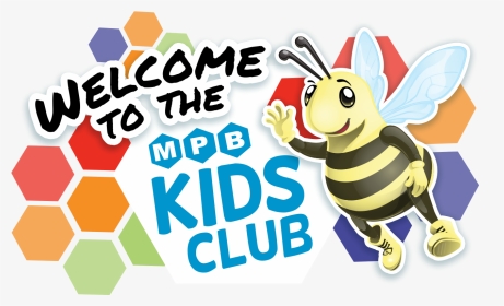 Welcome To The Mpb Kids Club - Clip Art, HD Png Download, Transparent PNG
