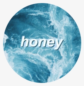#blue #aesthetic #honey - Circle Picture Of The Ocean, HD Png Download, Transparent PNG
