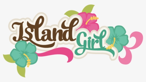 Island Girl Svg, HD Png Download, Transparent PNG