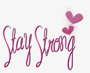 Stay Strong Tumblr Photography Displaying 19 Images - Stay Strong Things Will Get Better, HD Png Download, Transparent PNG