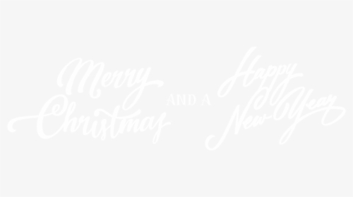 Merry Christmas And A Happy New Year - Merry Christmas And Happy New Year White Png Transparent, Png Download, Transparent PNG