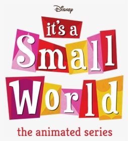Clip Art It S The Animated - Disneyland It's A Small World Logo, HD Png Download, Transparent PNG