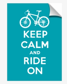 Keep Calm Ride On - Keep Calm And Carry, HD Png Download, Transparent PNG