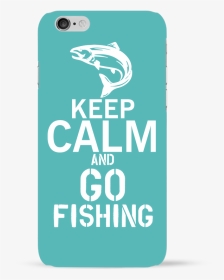Coque 3d Iphone 6 Keep Calm Fishing Par Original T-shirt - Vada A Bordo, HD Png Download, Transparent PNG
