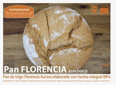 Pan De Trigo Florencia Aurora Ecológico - Sourdough, HD Png Download, Transparent PNG