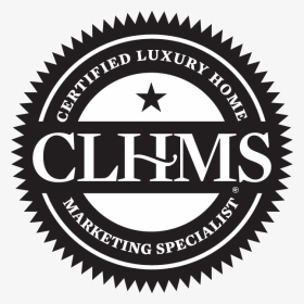 Clhms Seal B W 1187628351 - Certified Luxury Home Marketing Specialist, HD Png Download, Transparent PNG