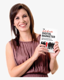 The Deliberate Digital Marketer Book By Louisa Dahl - Girl Holding Book Png, Transparent Png, Transparent PNG