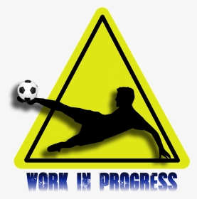 Work In Progress Calcio, HD Png Download, Transparent PNG