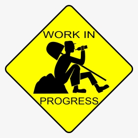 Work In Progress Funny, HD Png Download, Transparent PNG