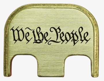 We The People Brass Brushed Finish Back Plate - Sign, HD Png Download, Transparent PNG