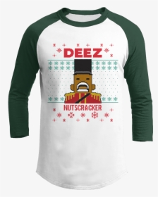 Image Result For Deez Nuts Nutcracker Christmas Nutcracker - Sorry Merica's Full Shirt, HD Png Download, Transparent PNG
