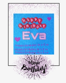 Happy Birthday Eva - Poster, HD Png Download, Transparent PNG