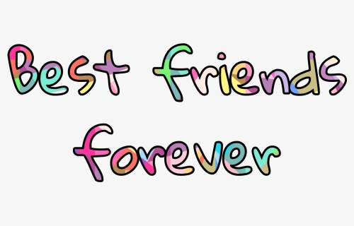 Best Friends Forever Bestfriends Declaration Love, HD Png Download, Transparent PNG