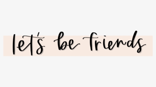 Friends - Calligraphy, HD Png Download, Transparent PNG