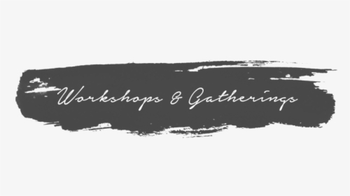 Workshops&gatherings - Calligraphy, HD Png Download, Transparent PNG