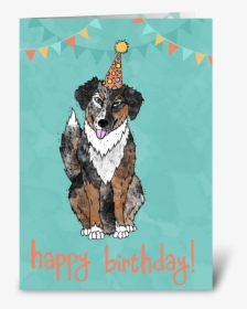 Birthday Dog Greeting Card - Australian Shepherd Happy Birthday, HD Png Download, Transparent PNG