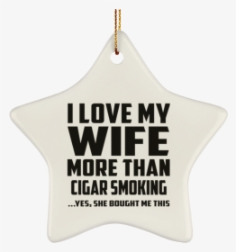 Transparent Smoking Cigar Png - Christmas Ornament, Png Download, Transparent PNG