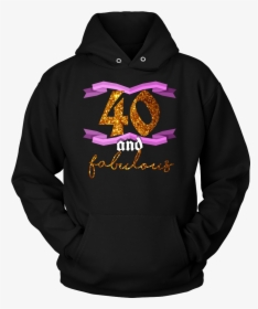 40th Birthday Forty And Fabulous Bday Party Hoodie - Grey's Anatomy Shirt Ideas, HD Png Download, Transparent PNG