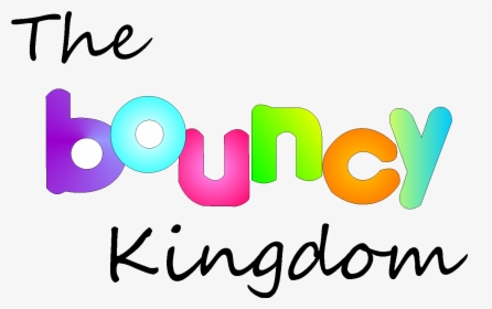 The Bouncy Kingdom Store Open Monday To Friday 8 Am - Graphic Design, HD Png Download, Transparent PNG