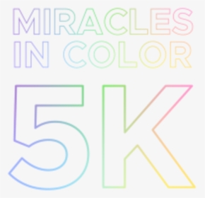 Miracles In Color 5k Benefiting Uf Health Shands Children - Circle, HD Png Download, Transparent PNG