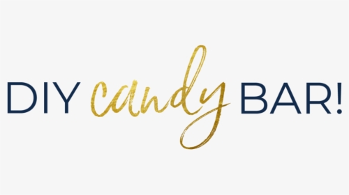 Diy Candy Bar Suite Heading - Calligraphy, HD Png Download, Transparent PNG