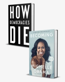 How Democracies Die And Becoming - Flyer, HD Png Download, Transparent PNG