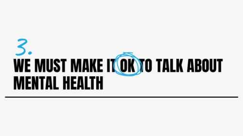 We Must Make It Ok To Talk About Mental Health - Graphic Design, HD Png Download, Transparent PNG