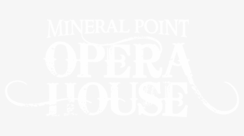 Mineral Point Opera House - Poster, HD Png Download, Transparent PNG