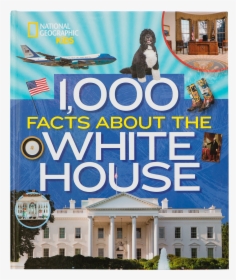1000 Facts About The White House Book, HD Png Download, Transparent PNG