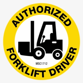 Authorized Forklift Driver Hard Hat Emblem - Certified Forklift Operator Transparent, HD Png Download, Transparent PNG