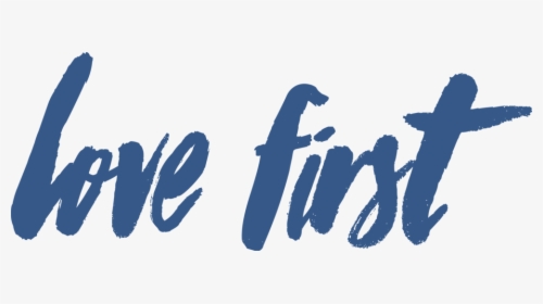 Love First Logo - Calligraphy, HD Png Download, Transparent PNG