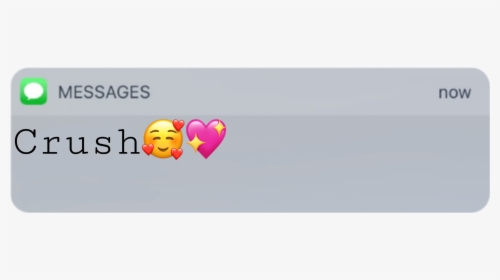#crush #notification #text #textmessage #love - Text From Crush Notification, HD Png Download, Transparent PNG