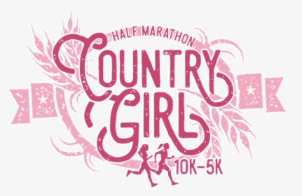 Country Girl Half Marathon, 10k, 5k - Calligraphy, HD Png Download, Transparent PNG