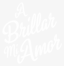 A Brillar Mi Amor - Vamos A Brillar Mi Amor, HD Png Download, Transparent PNG