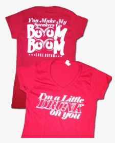 Shirt You Make My Speakers Go Boom Boom, HD Png Download, Transparent PNG